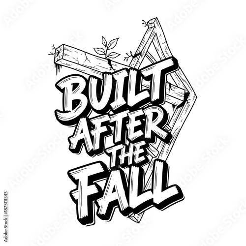 Built After The Fall text with broken wooden frame.