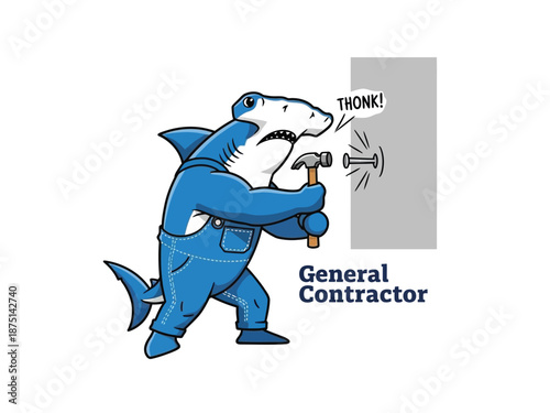 A cartoon shark in overalls humorously struggles to hammer a nail into a wall, labeled "General Contractor".