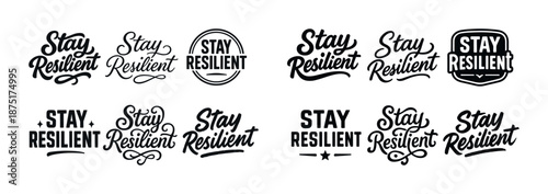 Stay resilient typography collection: inspirational black lettering designs