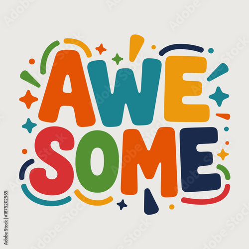 A playful arrangement of the word 'Awesome' in vibrant colors, perfect for conveying enthusiasm and positivity in marketing or creative materials.