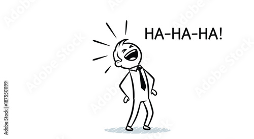 Stick figure businessman laughing out loud with 'HA-HA-HA!' text, expressing joy, humor, or amusement in a simple doodle style.