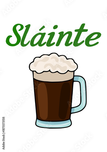 Vector illustration of a frothy dark beer mug with green "Slainte" text for St. Patrick's Day
