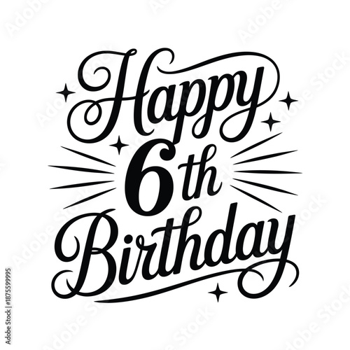happy 6th birthday celebration text with decorative elements