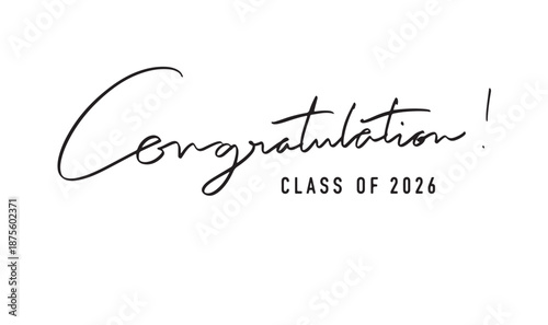 congratulation class of 2026 text font calligraphy hand written lettering script black color object icon congratulation class of 2026 happy new year graduation education school university diplomacy 