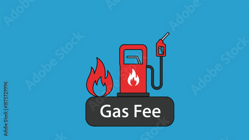 An illustration of a gas pump with flames and the text 'Gas Fee', representing fuel costs and expenses.