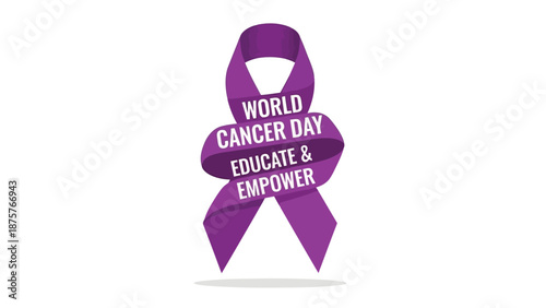 Purple awareness ribbon with world cancer day message educate and empower on a white background symbolizing cancer support and advocacy efforts