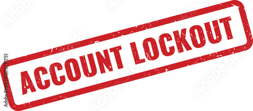 Red account lockout stamp for system alerts