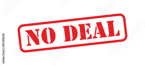 No Deal Red Grunge Rubber Stamp, Distressed Vintage Ink Rejection and Denial Label, Contract or Agreement Refusal Mark, Rough Texture Business, Legal, and Negotiation Concept