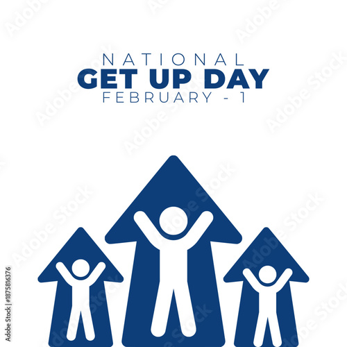 Vector graphic of National Get Up Day for National Get Up Day celebration.