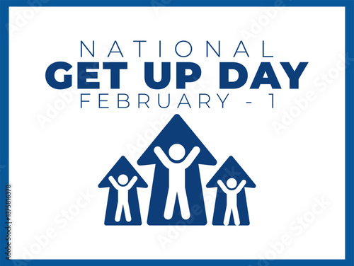 Vector graphic of National Get Up Day for National Get Up Day celebration.