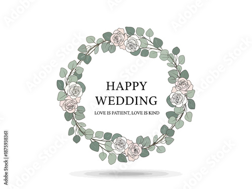 Happy Wedding Invitation Card with Floral Wreath and Romantic Text
