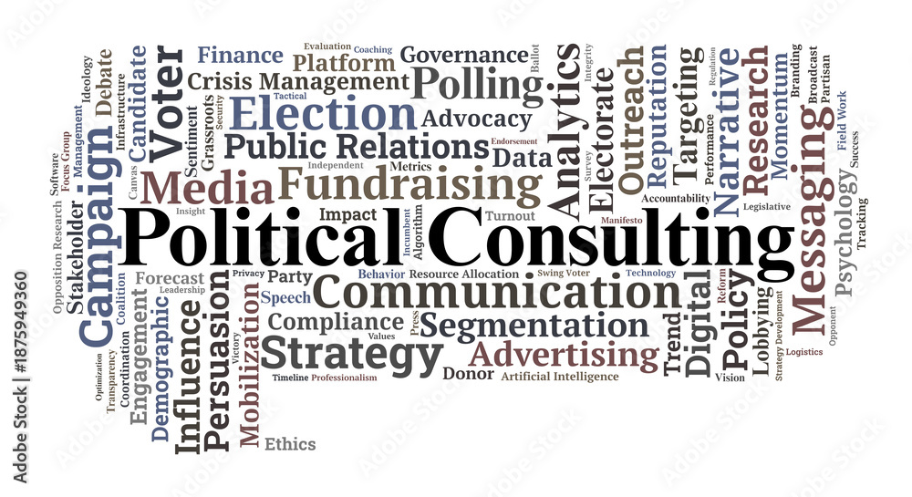 Obraz premium Political Consulting Word Cloud. Essential Strategic Elements for Campaign Management