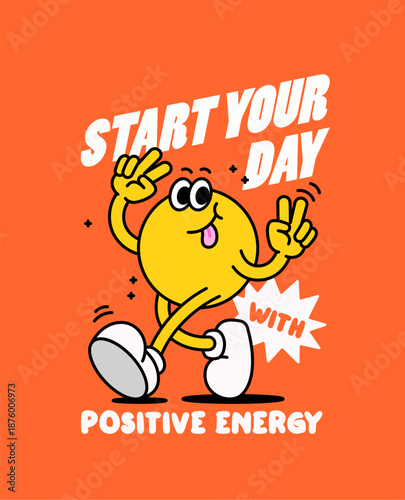 Poster design cheerful cartoon character walking happily with peace signs and a motivational quote. Bright illustration saying start your day with positive energy, perfect for inspiration and lifestyl