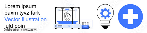 Technological innovation, healthcare solutions, 3D printing, medical advancements, creative ideas, modern science. Illustration includes 3D printer, lightbulb with gear and medical cross. 3D