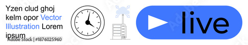 Live streaming, digital media, broadcasting, time management, video playback, online communication. A clock, play button and communication tower on a clean background. Live streaming and digital