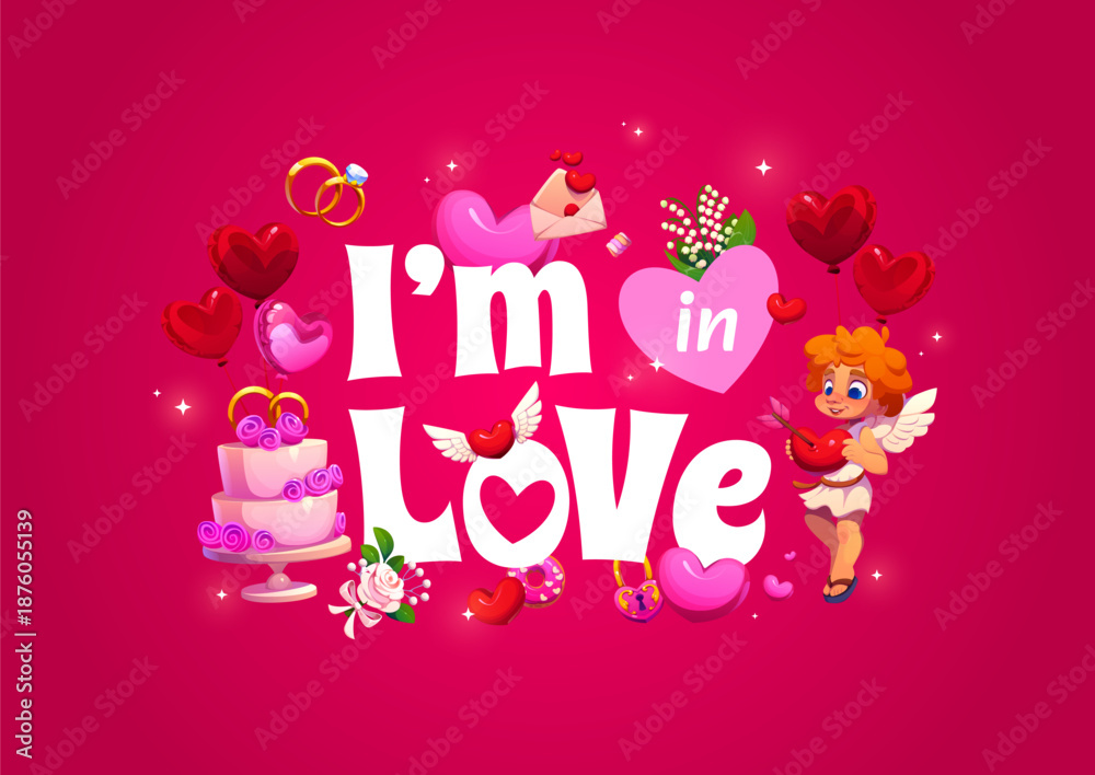 Naklejka premium I am in love Valentine day quote greeting card. Romantic phrase with cupid, hearts, wedding rings and cake. Vector message for celebrations, affection, relationships, and expressing heartfelt feelings