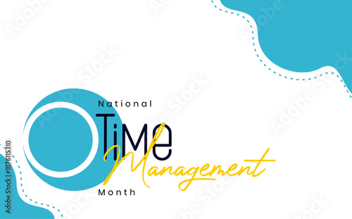 National Time Management Month holiday concept