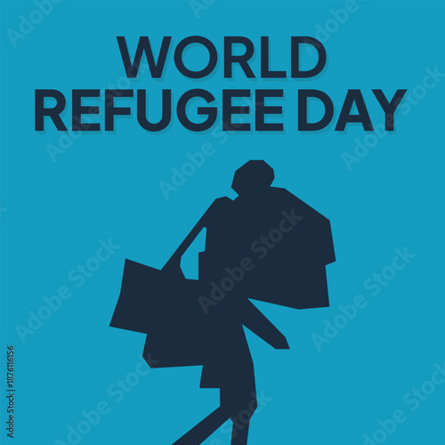 World Refugee Day. Simple silhouette of a refugee background