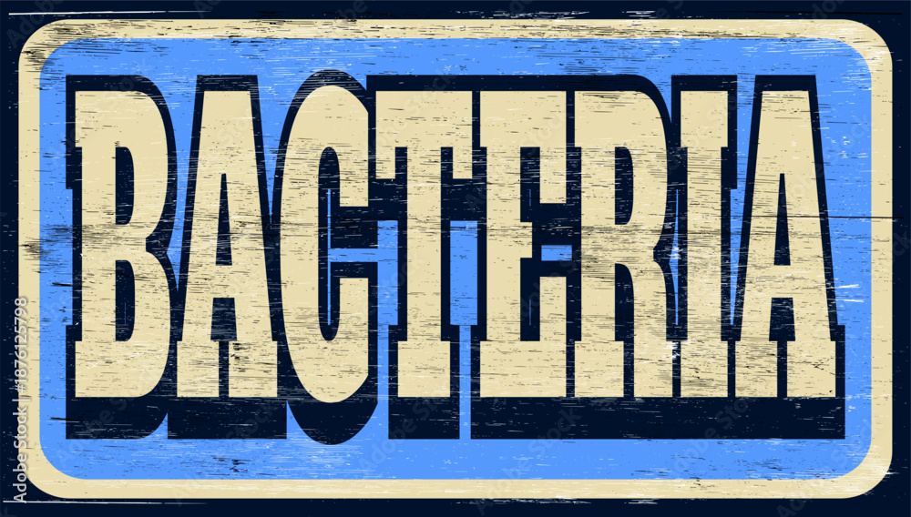 Fototapeta premium Aged retro bacteria sign on wood