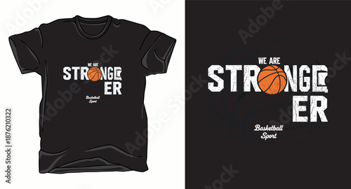 The stronger basketball graphic vector art t-shirt design print template
