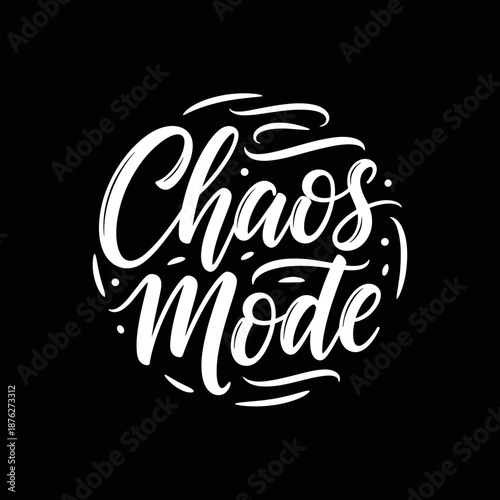 Chaos Mode Hand Lettering Typography Design.