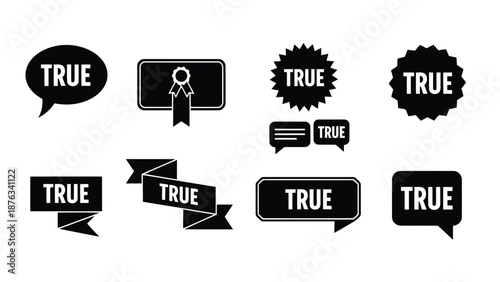 Collection of black speech bubbles and ribbons displaying the word true