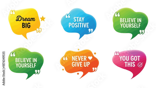 Collection of six brightly colored motivational quote speech bubbles encouraging positive mindset and success