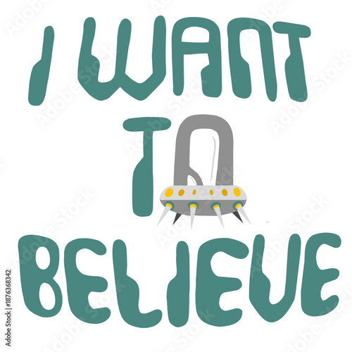 I WANT TO BELIEVE nave espacial.