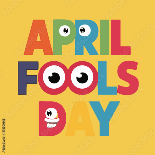 A colorful illustration celebrating April Fools' Day with vibrant text and party decorations