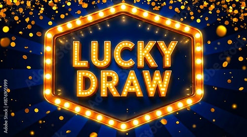 Lucky draw glowing sign with festive lights