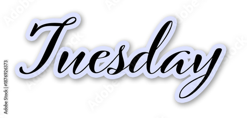 Hand Lettered Tuesday Script Text