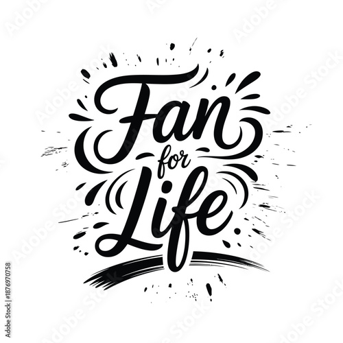 Fan for life logo with stylized text and brush strokes