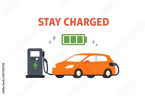 Electric car charging at station with battery symbol and stay charged text