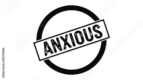 Distressed black ink rubber stamp with the word anxious inside a circular and rectangular frame on a white background.