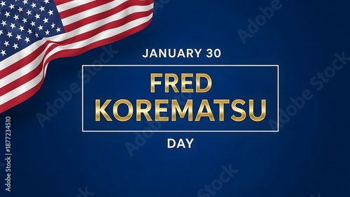 Fred Korematsu Day January 30 Background with American Flag, Civil Rights and Freedom Awareness Concept
