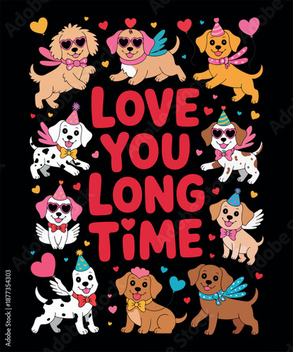 Cute Valentine Dogs Love You Long Time Design