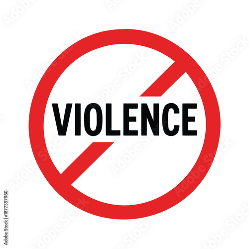 No Violence Prohibition Sign with Red Circle Symbol