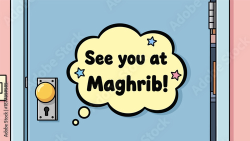 Maghrib Prayer Time Reminder: Cartoon Door with "See you at Maghrib!" Speech Bubble, Islamic Sunset Greeting Vector