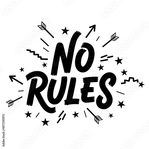 No Rules Hand Lettered Typography Design.