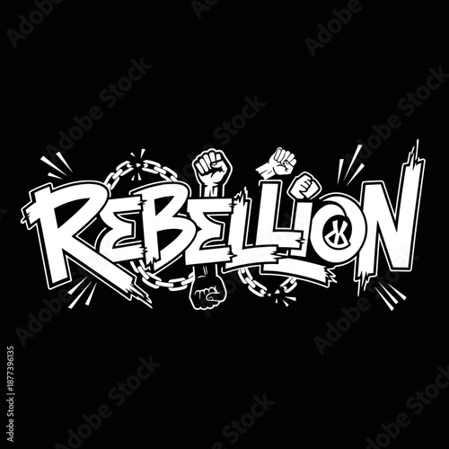 Rebellion word art with fist symbols and chains.