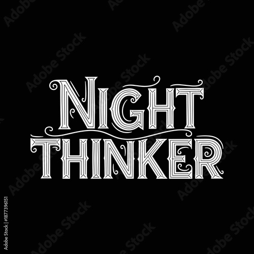 Night Thinker Typography Design.