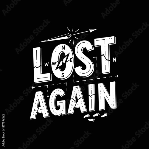 Lost Again Text Design with Compass and Footprints.