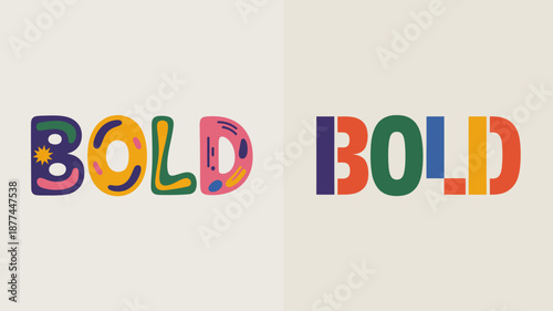 a vibrant and colorful graphic design showcasing the word bold repeated twice with different color palettes and artistic lettering styles high quality professional detailed modern elegant