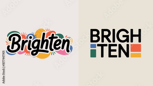 the image displays the word brighten in two distinct styles one colorful and script like while the other is bold and geometrically structured high quality professional