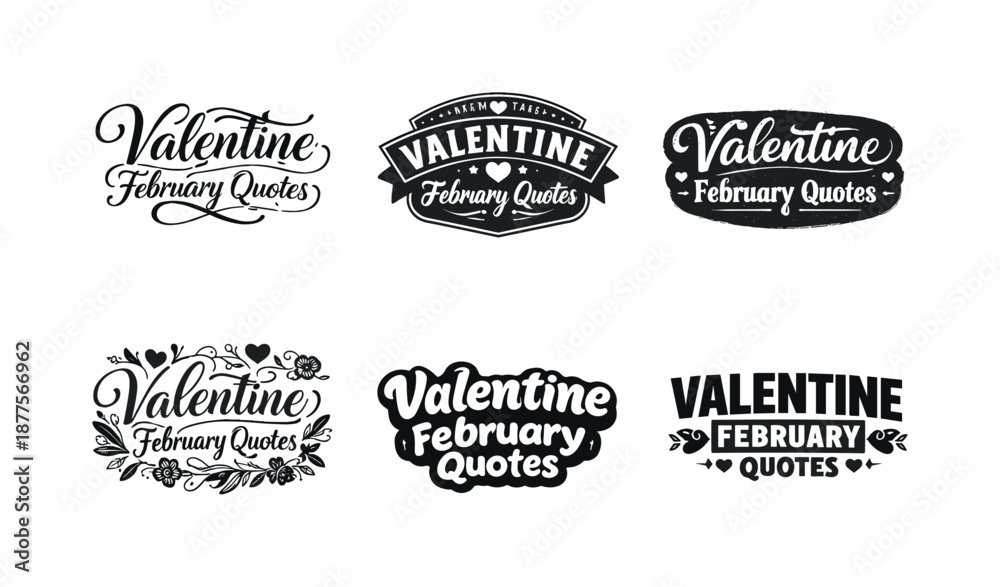 Fototapeta premium Valentine Lettering Styles. Valentine February Quotes. Set lettering. harmonious lettering variations of the same emblematic concept, each with different