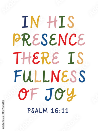 In His Presence There Is Fullness of Joy Bible verse art. Psalm 1611 Christian wall print. Colorful faith typography poster. Inspirational scripture decor.