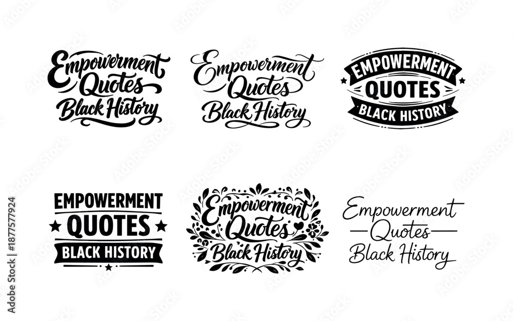 Obraz premium Empowerment Lettering Grid. Empowerment Quotes Black History. Set lettering. harmonious lettering variations of the same emblematic concept, each