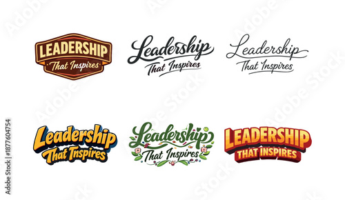 Inspiring Leadership Styles. Leadership That Inspires. Set lettering. harmonious lettering variations of the same emblematic concept, each with different
