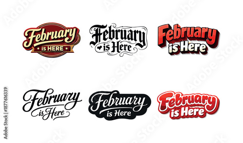 February Lettering Styles. February is here. Set lettering. harmonious lettering variations of the same emblematic concept, each with different artistic