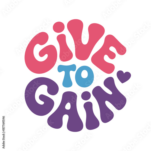 Colorful Give to Gain Logo Design for Charity Campaign
